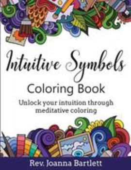Paperback Intuitive Symbols Coloring Book: Unlock your intuition through meditative coloring Book