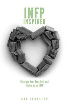 Paperback INFP Inspired: Embrace your true self and Thrive as an INFP Book