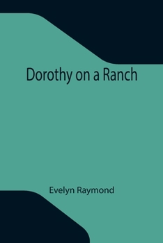 Paperback Dorothy on a Ranch Book