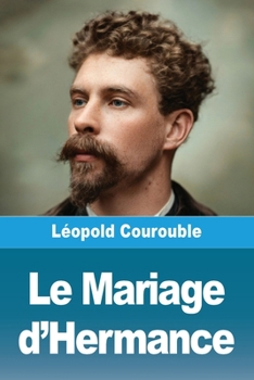 Paperback Le Mariage d'Hermance [French] Book