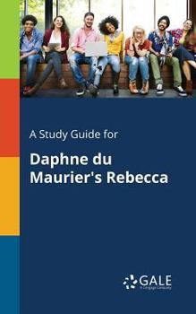 Paperback A Study Guide for Daphne Du Maurier's Rebecca Book