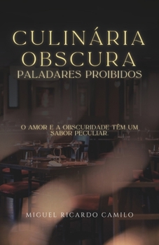 Paperback Culinária Obscura: Paladares Proibidos [Portuguese] Book