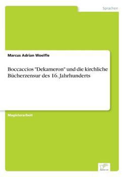 Paperback Boccaccios "Dekameron" und die kirchliche Bücherzensur des 16. Jahrhunderts [German] Book