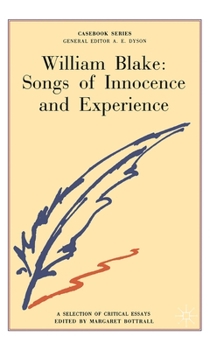 William Blake: Songs Of Innocence And Experience: A Casebook