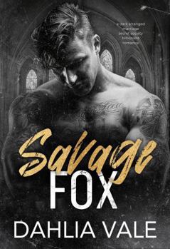 Savage Fox: A Dark Secret Society Romance (The Sinclair Billionaires) - Book #2 of the Sinclair Billionaires