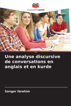 Paperback Une analyse discursive de conversations en anglais et en kurde [French] Book