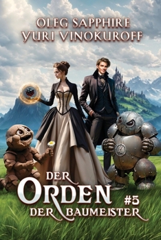 Paperback Der Orden der Baumeister (Buch 5): Eine Portal Progression-Fantasy Serie [German] Book