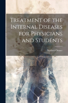 Paperback Treatment of the Internal Diseases for Physicians and Students Book