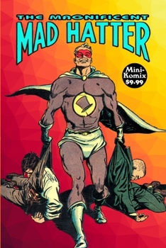 Paperback The Magnificent Mad Hatter Book