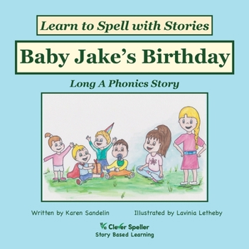 Paperback Baby Jake's Birthday: Decodable Sound Phonics Reader for Long A Word Families Book