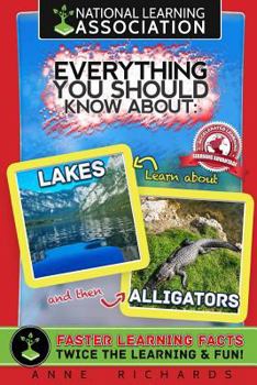 Paperback Everything You Should Know About Lakes and Alligators Book