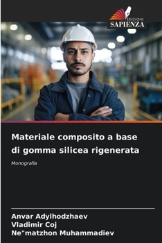 Paperback Materiale composito a base di gomma silicea rigenerata [Italian] Book