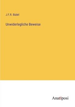 Paperback Unwiderlegliche Beweise [German] Book