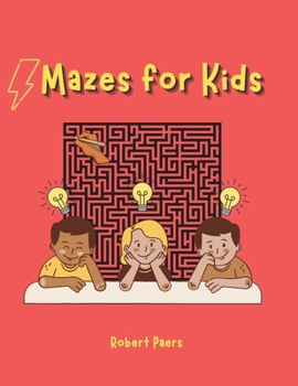 Mazes For Kids: Maze Activity Book Fun Mazes For Kids 30 Easy Medium Mazes For You