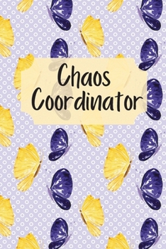 Paperback Chaos Coordinator: To do list Notebook, Dot grid matrix, Daily Organizer Book