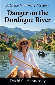 Paperback Danger on the Dordogne River Book