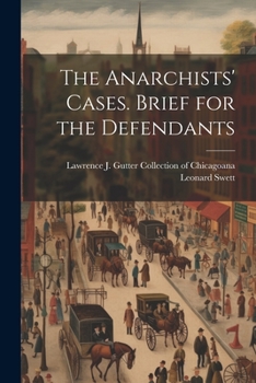 Paperback The Anarchists' Cases. Brief for the Defendants Book