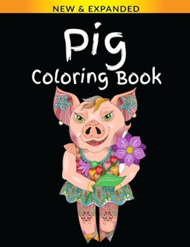 Paperback Pig Coloring Book: Stress Relieving Designs Coloring Book For Adults Book