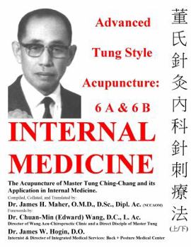 Spiral-bound Advanced Tung Style Acupuncture: Internal Medicine 6A & 6B (2 Volume Set) Book