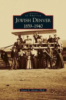 Hardcover Jewish Denver 1859-1940 Book