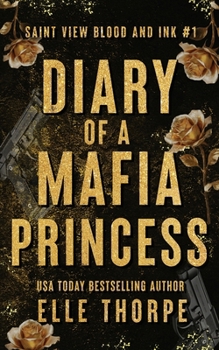 Diary of a Mafia Princess: Alternate Cover (Saint View Blood and Ink Alternate Paperback Covers)