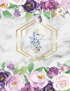 T :  Cute Initial Monogram Letter: College Ruled Notebook ( Size 8.5 X 11 ) Perfect For Women And Girl Design Floral Alphabet, Gold Letters With ... suitable for Writing Journal & Note Taking