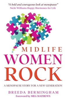 Paperback Midlife Women Rock: A Menopause Story for a New Generation Book