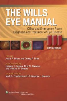 Paperback The Wills Eye Manual: Office and Emergency Room Diagnosis and Treatment of Eye Disease Book