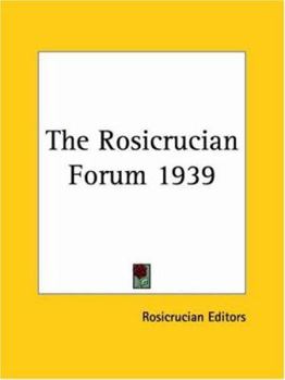 Paperback The Rosicrucian Forum 1939 Book