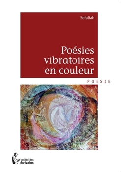 Paperback Poésies vibratoires en couleur [French] Book