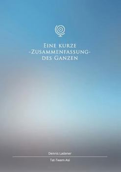 Paperback Eine kurze Zusammenfassung des Ganzen [German] Book