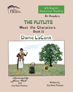 Paperback THE FLITLITS, Meet the Characters, Book 11, Dame LaConk, 8+Readers, U.S. English, Supported Reading: Read, Laugh, and Learn Book