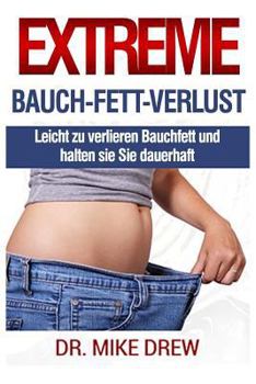 Paperback Extreme Bauch Fett Verlust [German] Book