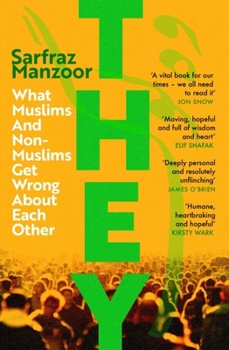 Paperback They: What Muslims and Non-Muslims Get Wrong about Each Other Book