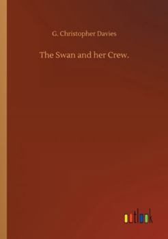 Paperback The Swan and her Crew. Book