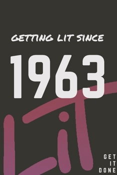 Paperback Getting Lit since 1963 Notebook Birthday Gift: Lined Notebook / Journal Gift, 120 Pages, 6x9, Soft Cover, Matte Finish Book