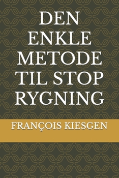 Paperback Den Enkle Metode Til Stop Rygning [Danish] Book