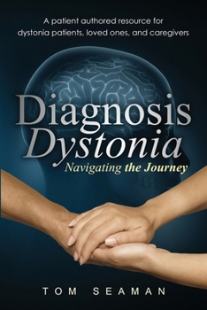 Paperback Diagnosis Dystonia: Navigating the Journey Book