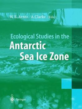 Hardcover Ecological Studies in the Antarctic Sea Ice Zone: Results of Easiz Midterm Symposium Book