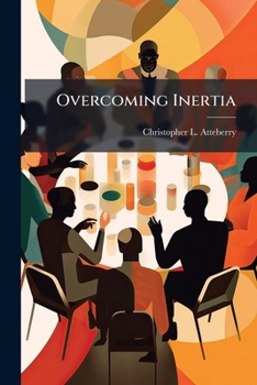 Paperback Overcoming Inertia: Building Human Capital for Interagency Success Book