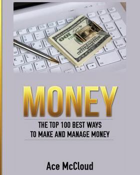 Paperback Money: The Top 100 Best Ways To Make And Manage Money [Large Print] Book