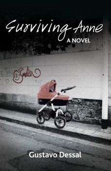 Paperback Surviving Anne: A Novel (Fiction / Poetry) Book