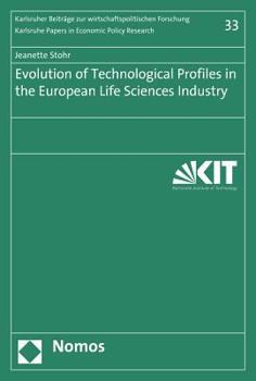 Paperback Evolution of Technological Profiles in the European Life Sciences Industry Book