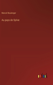 Au pays de Sylvie (French Edition)