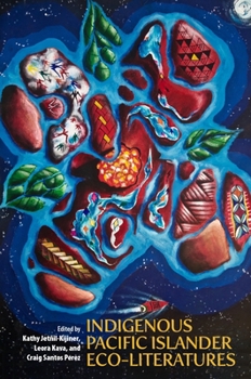 Paperback Indigenous Pacific Islander Eco-Literatures Book