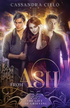 Paperback From Ash: The Gift, The Grieving Book