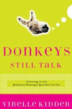 Paperback Donkeys Still Talk: Hearing God's Voice When You're Not Listening Book