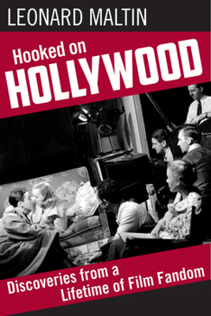 Paperback Hooked on Hollywood: Discoveries from a Lifetime of Film Fandom Book