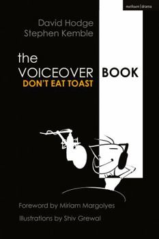 Paperback The Voice Over Book: Don't Eat Toast (The Actor's Toolkit) Book