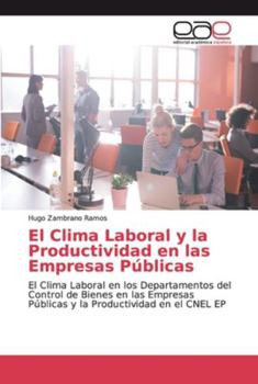 Paperback El Clima Laboral y la Productividad en las Empresas Públicas [Spanish] Book